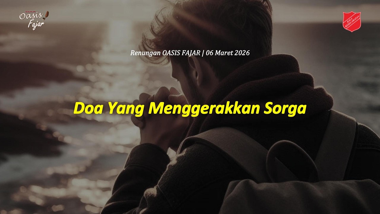 Renungan Oasis Fajar | 06 Maret 2026