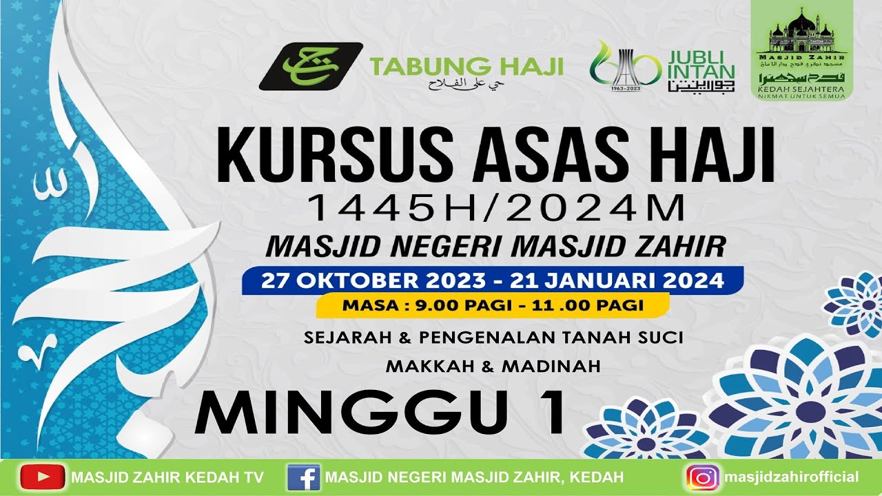 🔴 KURSUS ASAS HAJI MUSIM HAJI 1445H/2024 🗓 EDISI 27-10-2023 (JUMAAT) 12 RABIULAKHIR 1445H (MINGGU 1)