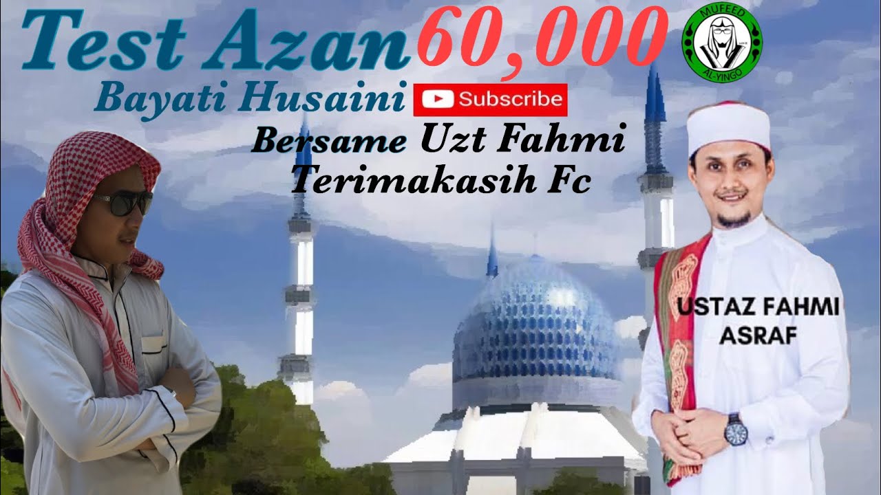 Test Azan  Bayati  Bayati Husaini Dengan Uztaz fahmi
