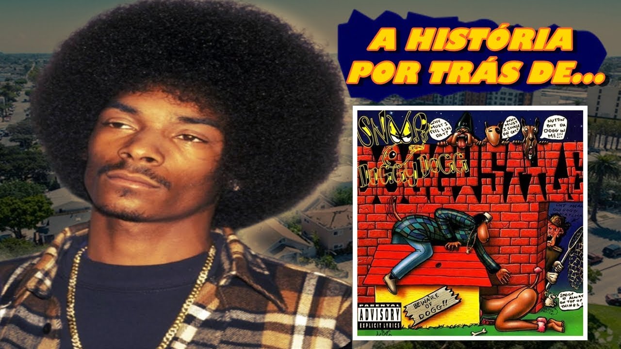 Como ‘Doggystyle’ CONSOLIDOU a Carreira de Snoop Doggy Dogg