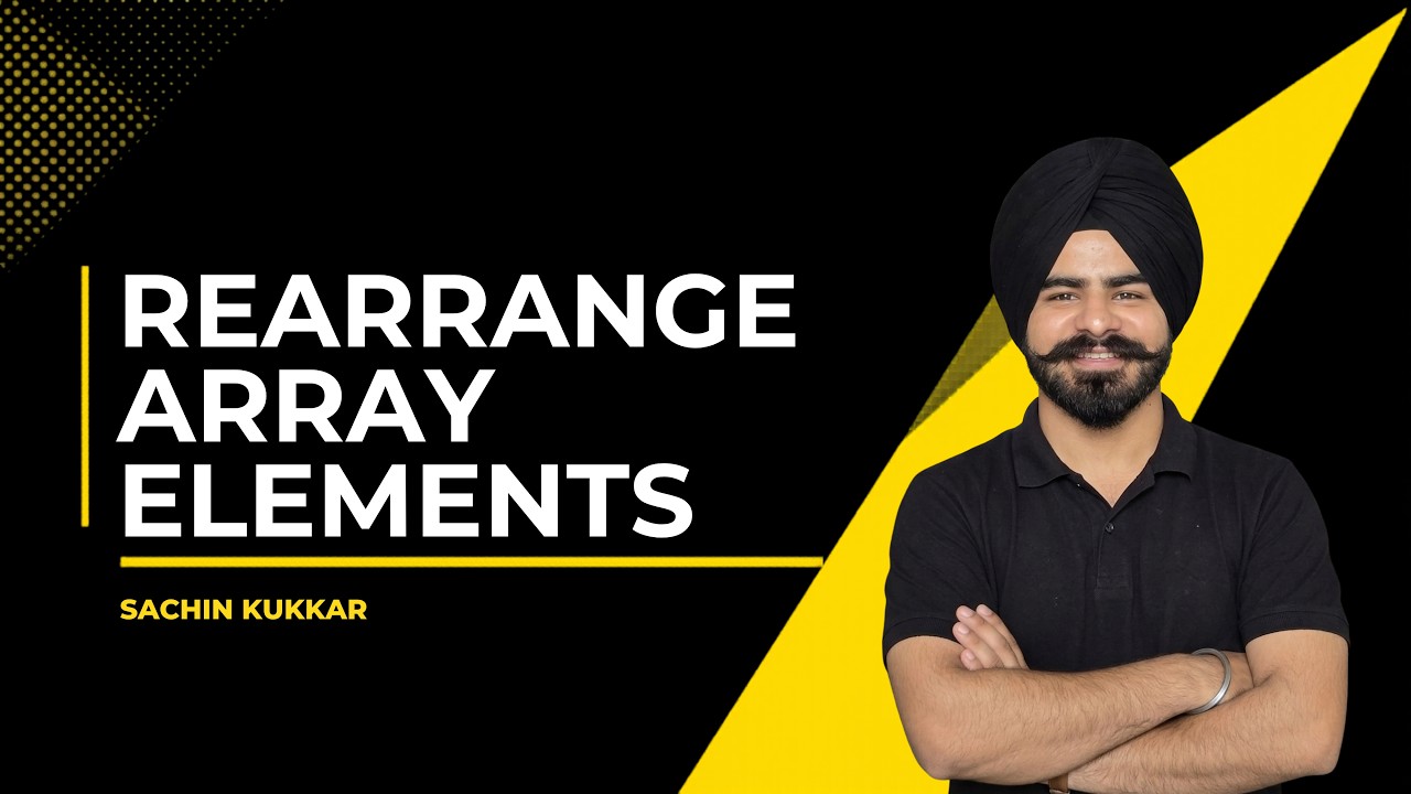 Rearrange Array Elements by Sign | DSA for Beginners | Hinglish Explanation