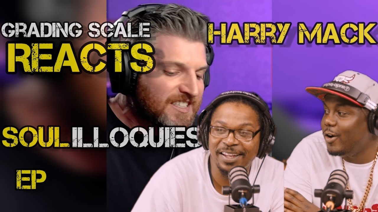 Harry Mack - SOULilloquies - Grading Scale Reacts