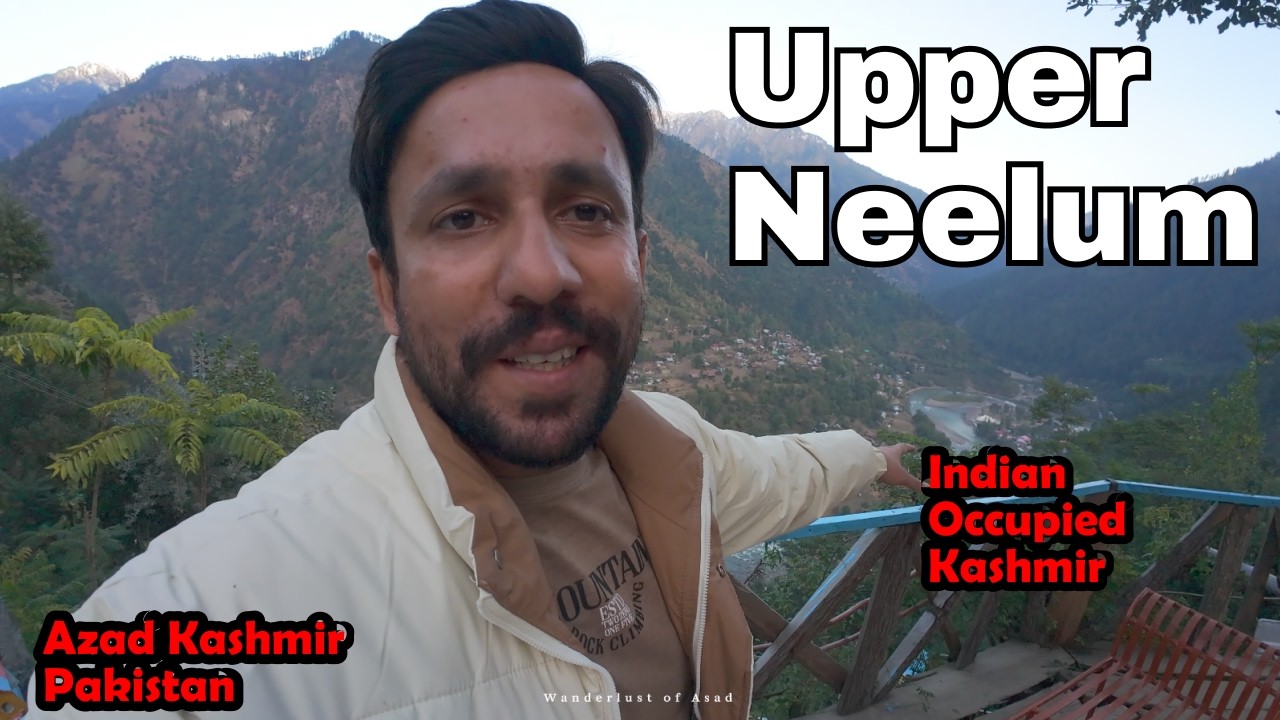 Upper Neelum Valley Complete Travel Vlog