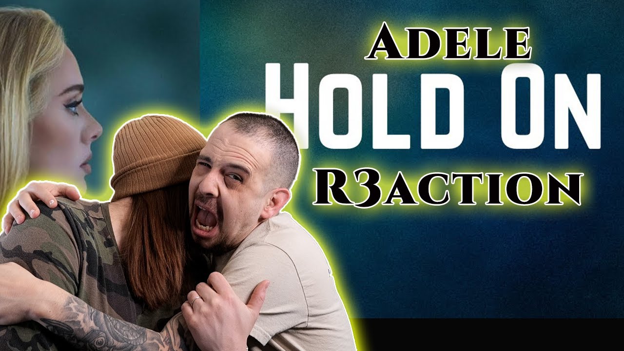Hold On | (Adele) - Reaction Request!