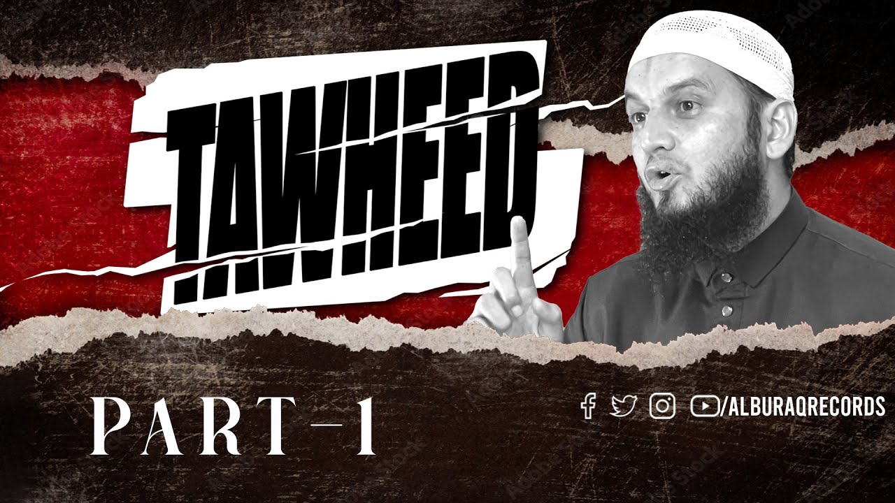 TAWHEED | Part - 1 | Irshad Ahmad Tantray Al'Madni | 2023