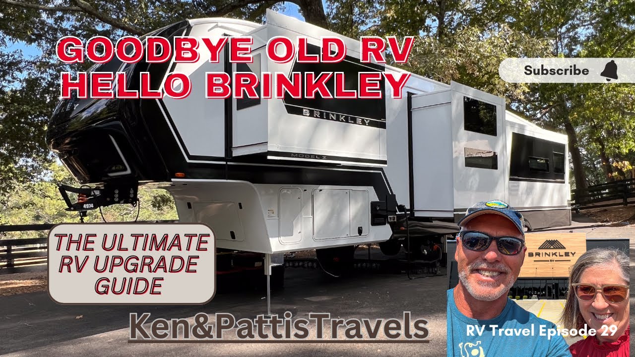 Goodbye Old RV, Hello Brinkley Z, Our Life Changing Upgrade!
