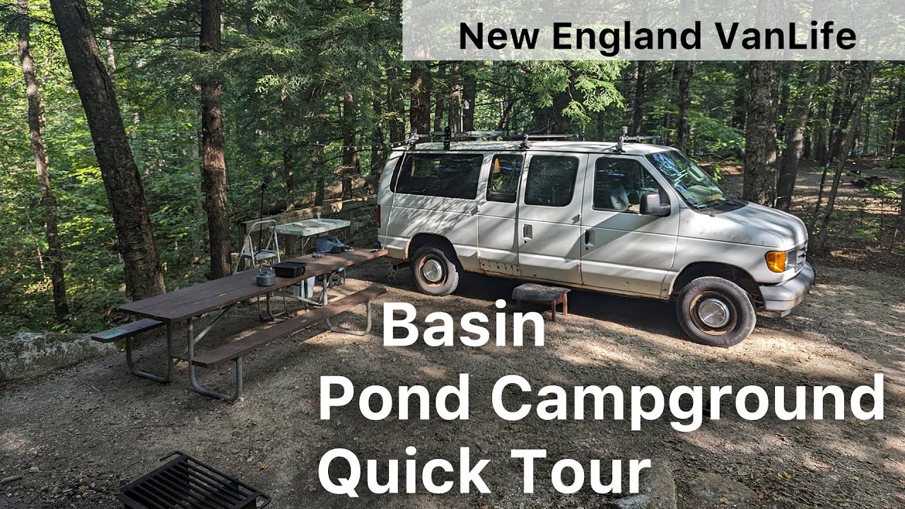 A quick tour of Basin Campground and Basin Pond In The White Mountains - New England VanLife
