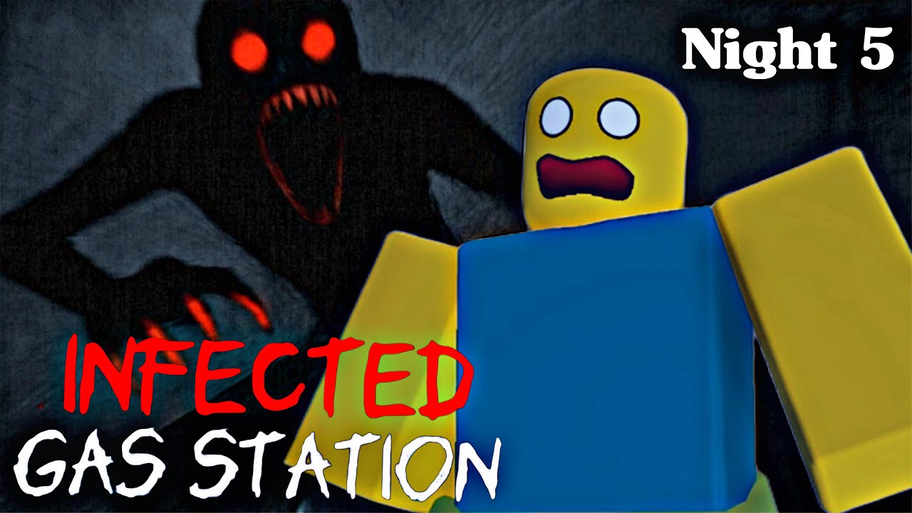 Infected Gas Station - Night 5 [Full Walkthrough] - Roblox 