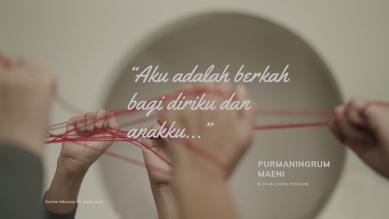 Ibu, Pelangi Kehidupan: Purmaningrum
