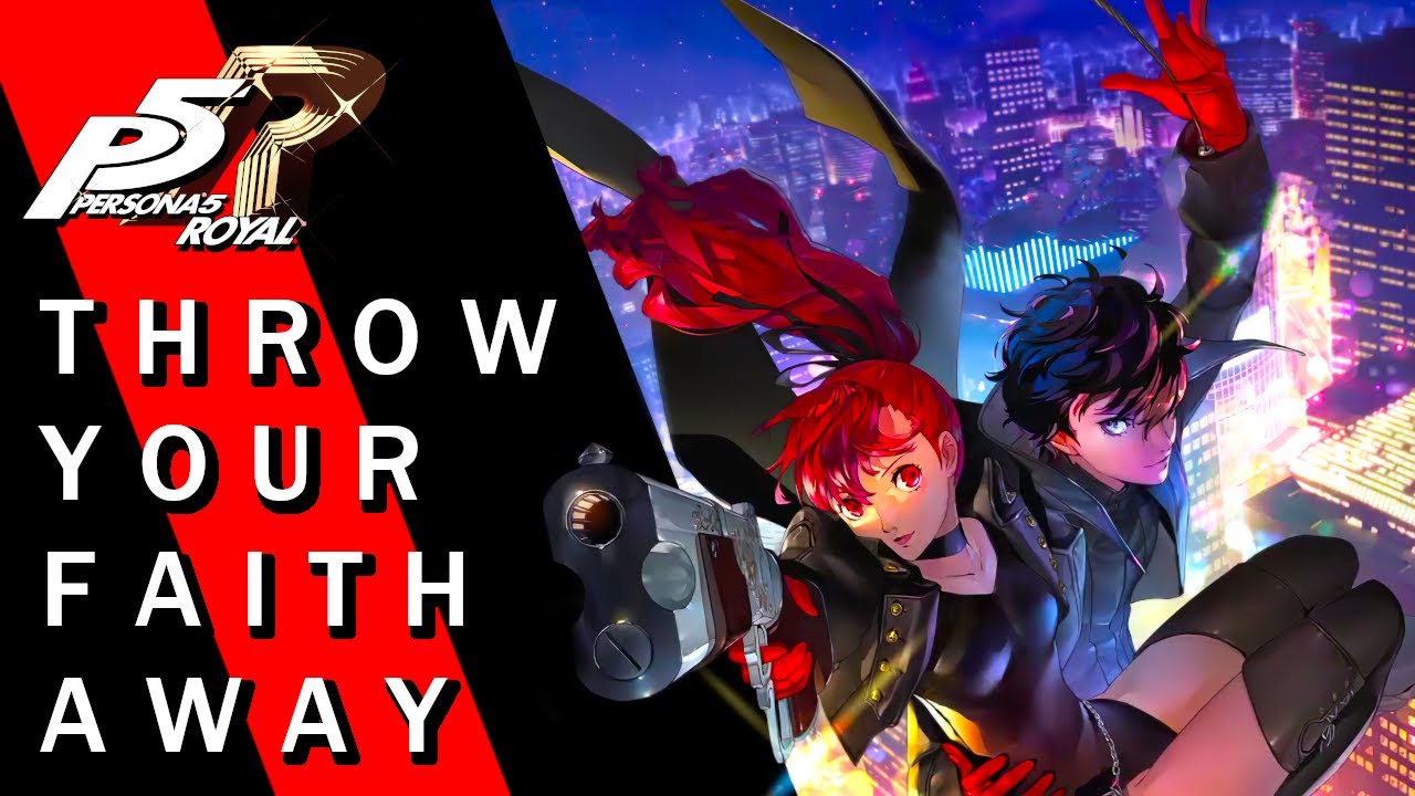 Persona 5 Royal - Keep Your Faith & Throw Your Mask Away (Song Edit)