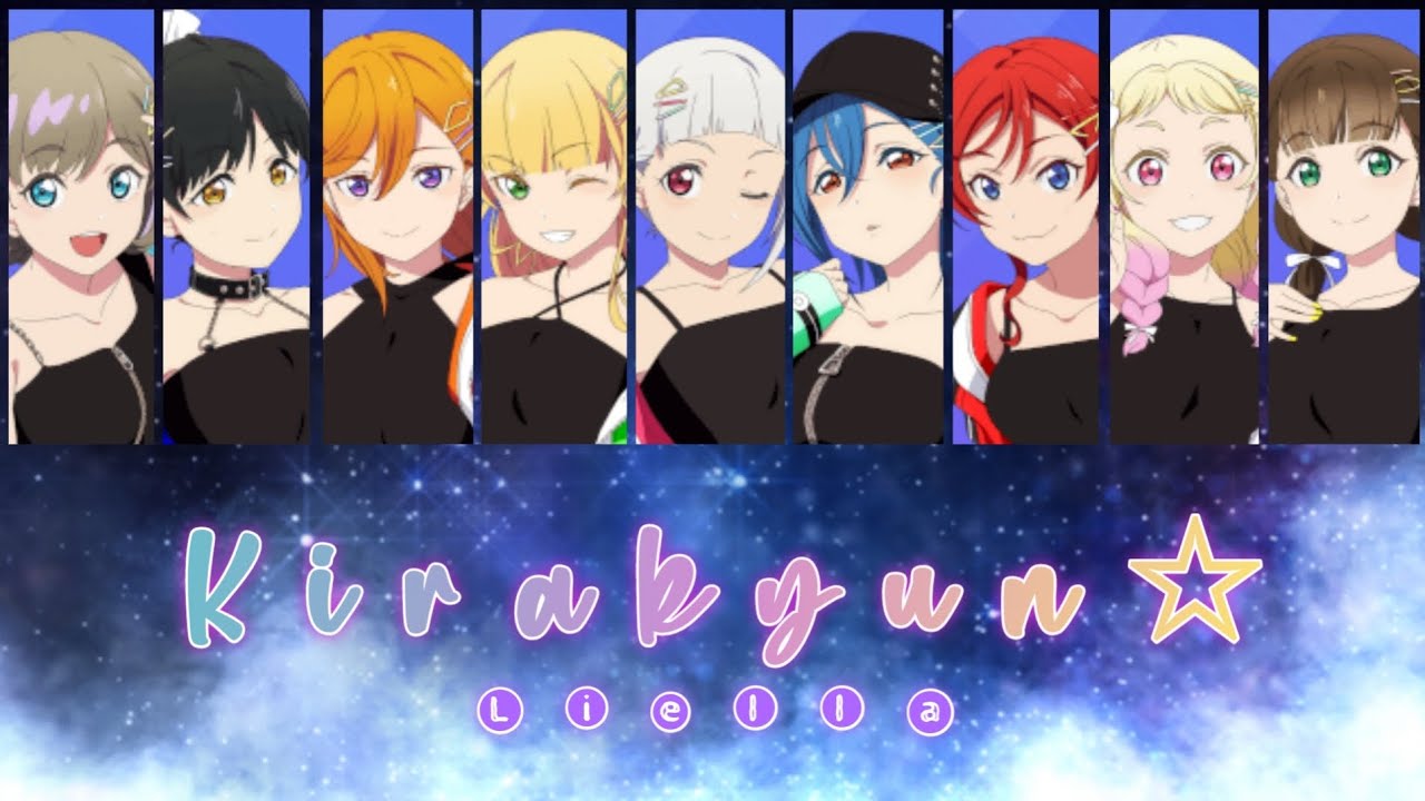 Liella - Kirakyun☆ / キラーキューン☆ (Color coded, Kan, Rom, Eng)