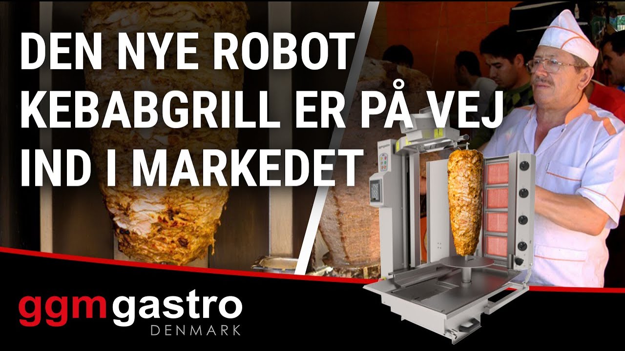 Kundebesøg #36 Den nye Robot Kebabgrill er på vej ind i markedet - GGM Gastro DK