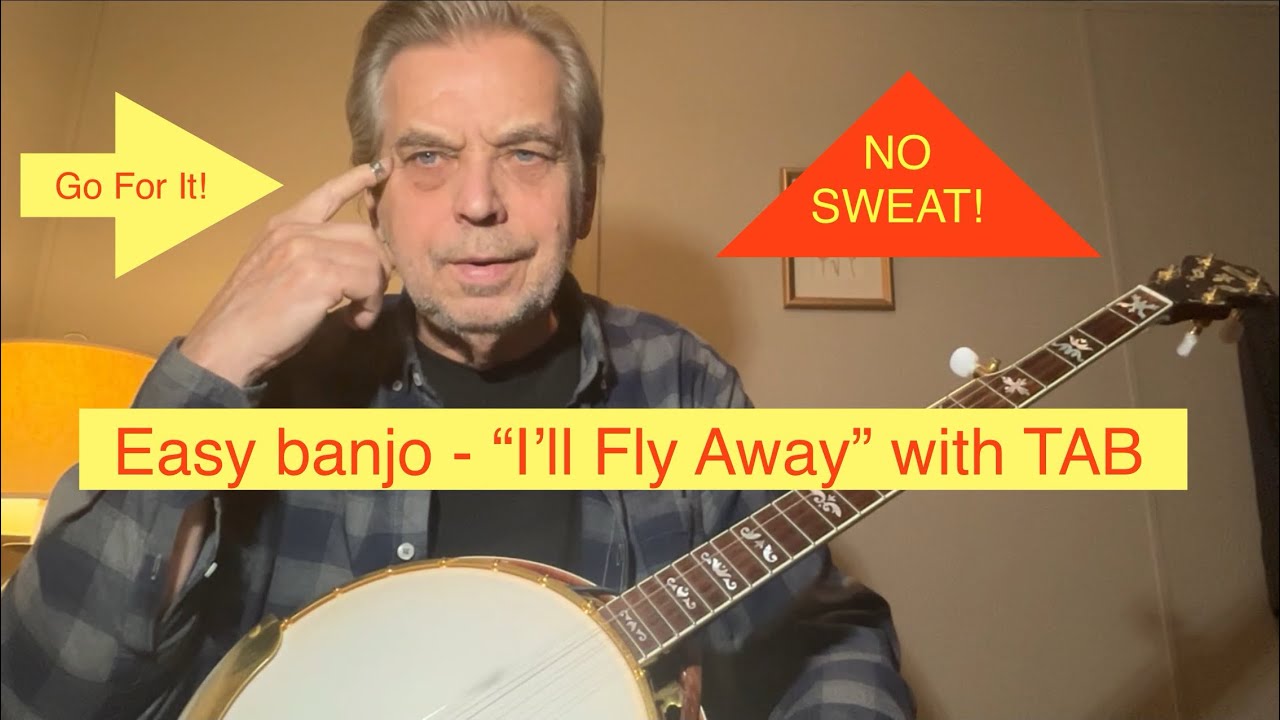 “I’LL FLY AWAY”  ,  easy banjo arrangement with TAB