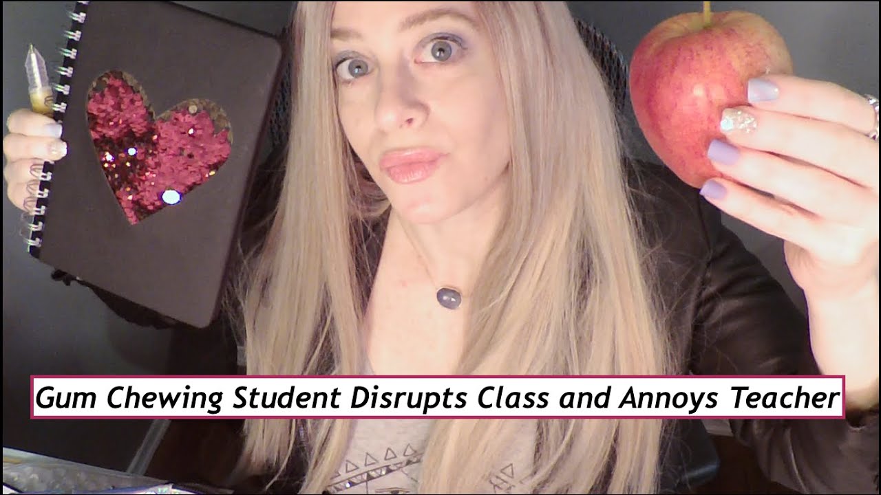 [ASMR] Gum Chewing Bad Student Role Play | Whispered | Funny
