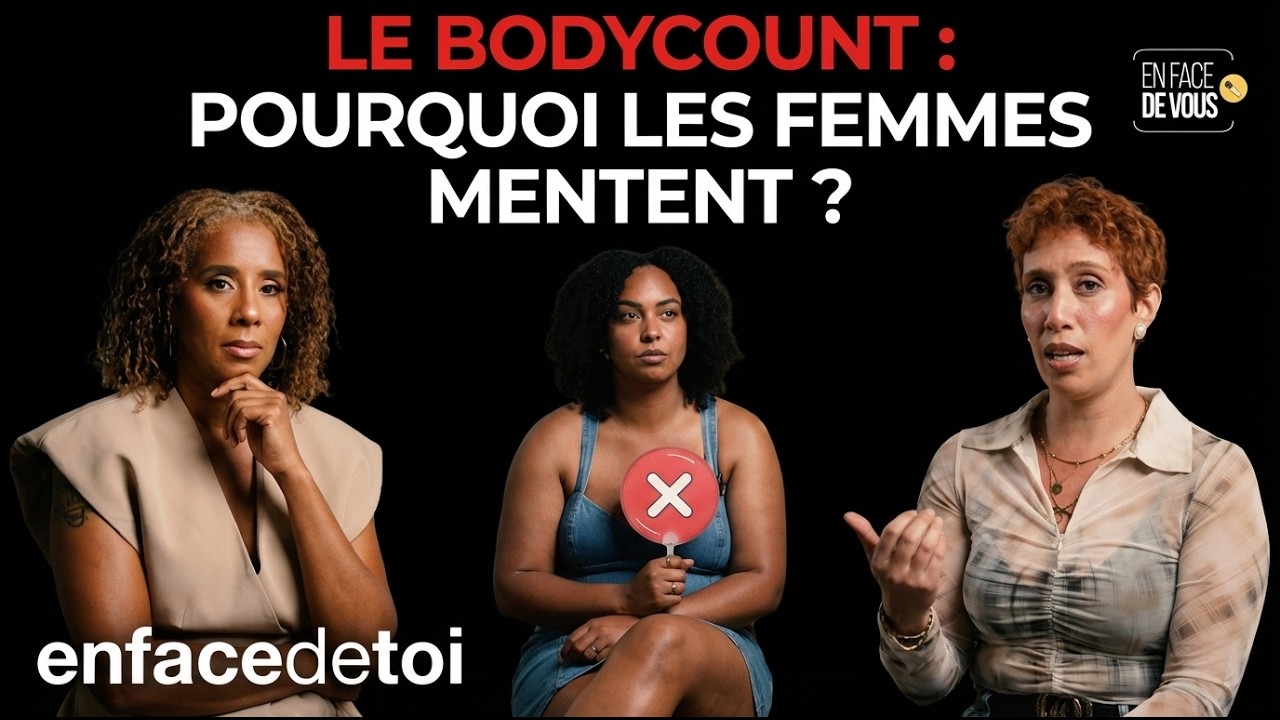 Les FEMMES librement de leur BODY COUNT sans tabou