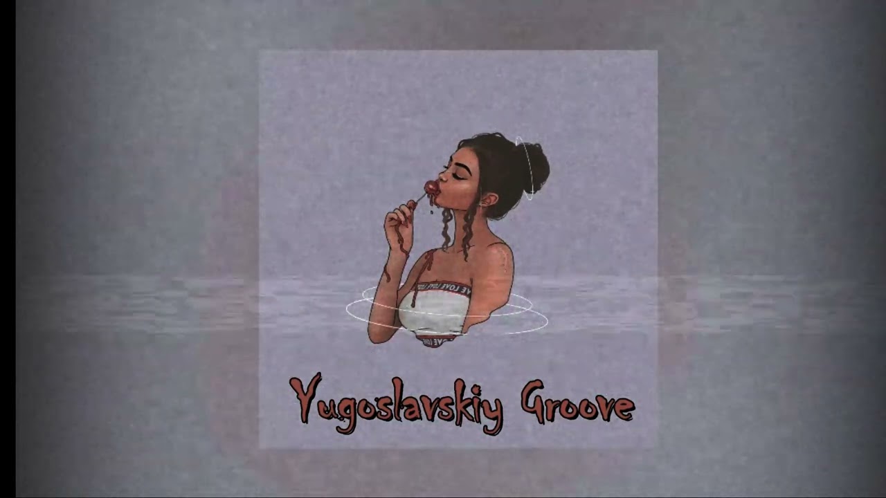 Soft Blade - Yugoslavskiy Groove EDIT (Reverb + Slowed)