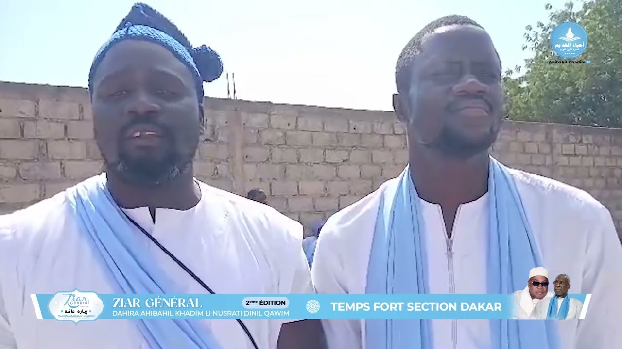 Temps fort Section Dakar Ziar général Ahibahil Khadim 2026