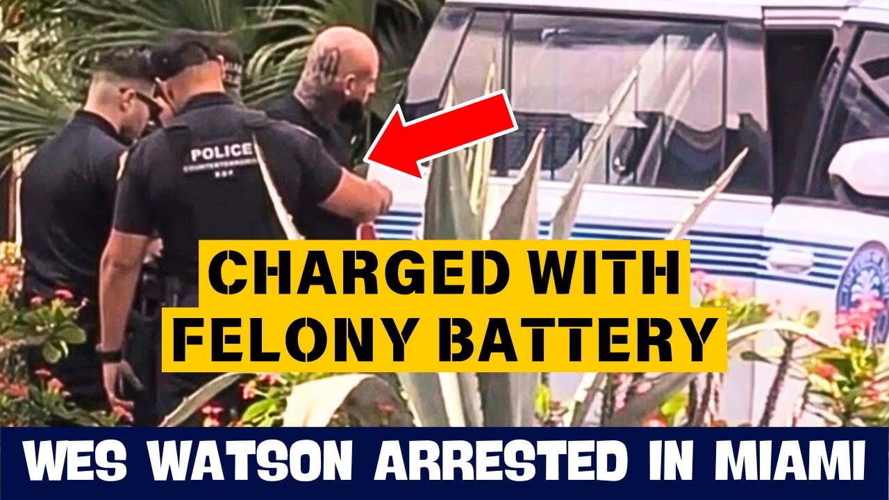Wes Watson ARRESTED Faces Up To 5 YEARS IN PRISON!