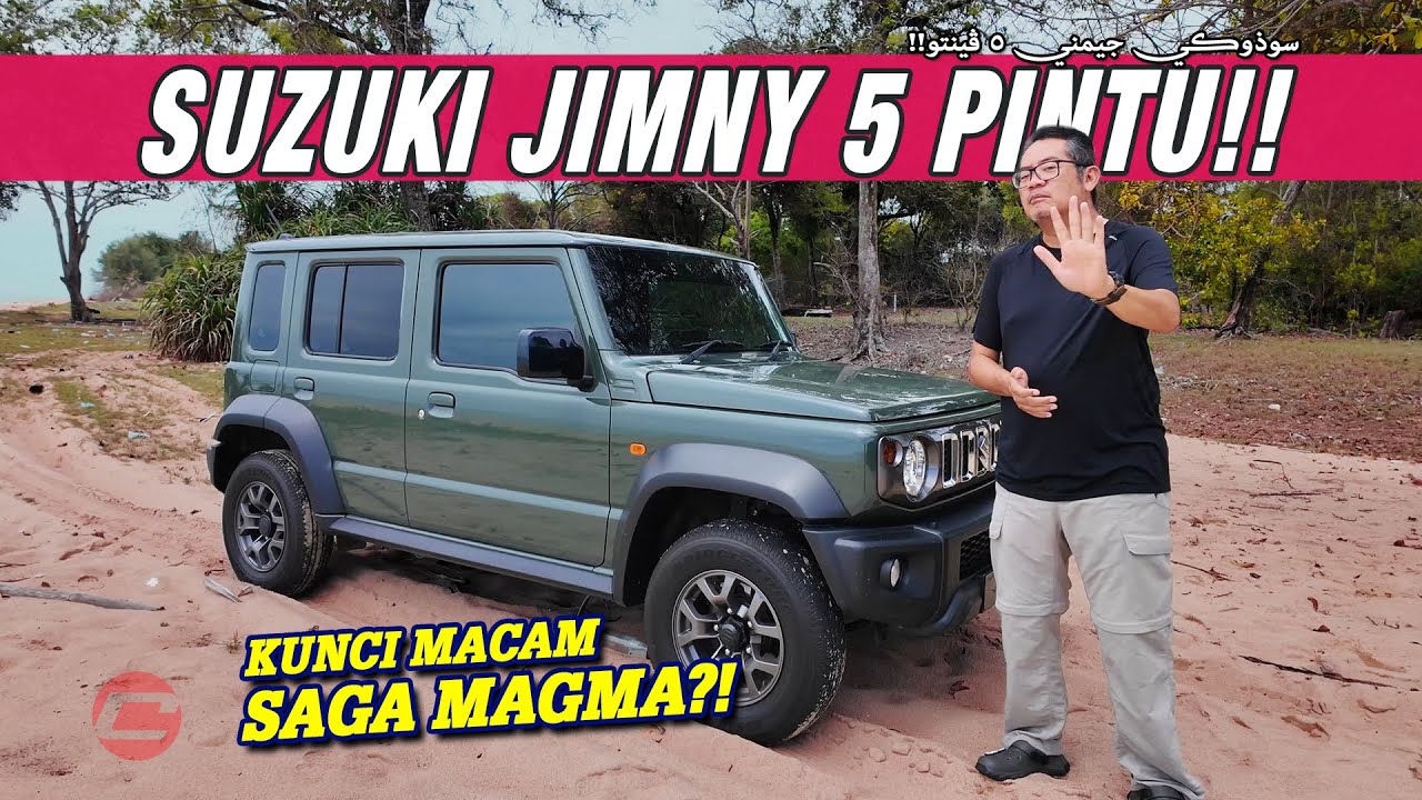 SUZUKI JIMNY 5 PINTU : KUNCI MACAM SAGA MAGMA?!