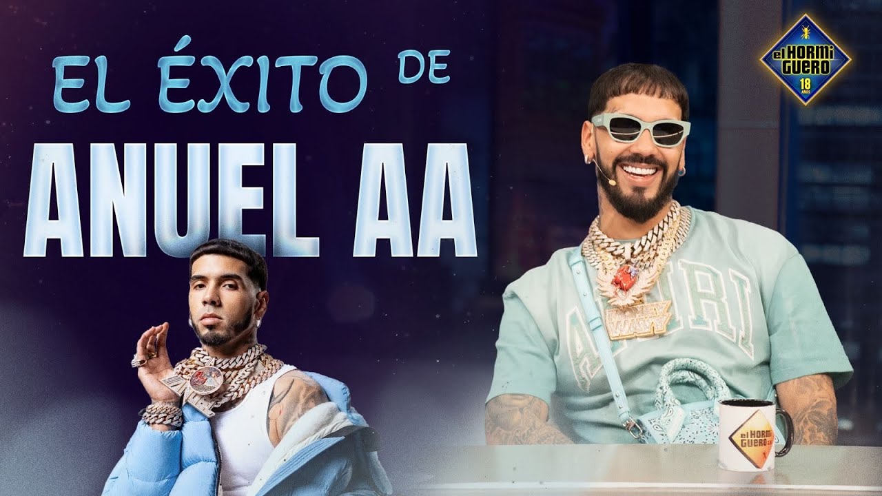 Anuel AA y su salto a la fama desde la cárcel - El Hormguero