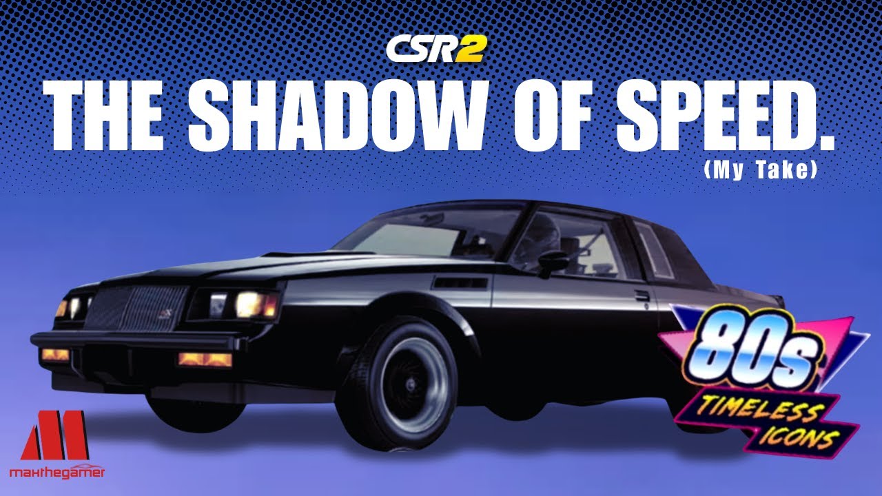CSR2 | CSR Racing 2, The Shadow of Speed, 80's Timeless Icons, My Take