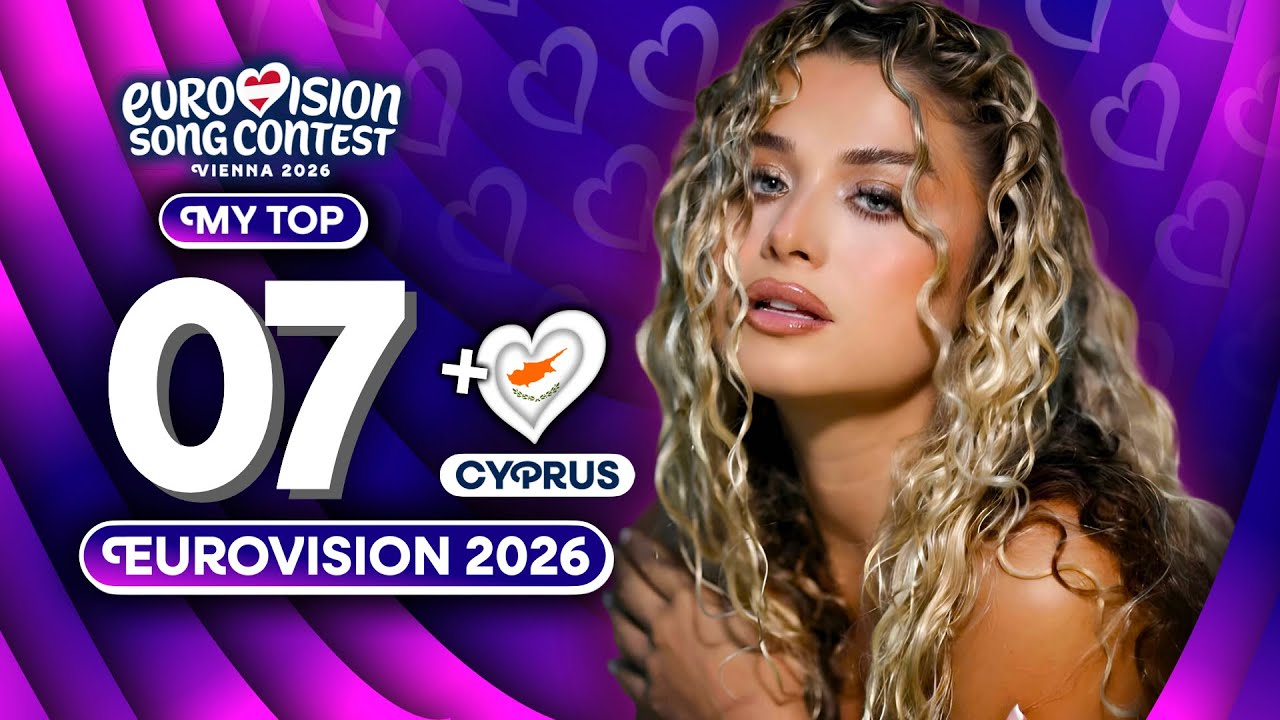 Eurovision 2026 | My Top 7 (NEW 🇨🇾 JALLA by Antigoni)