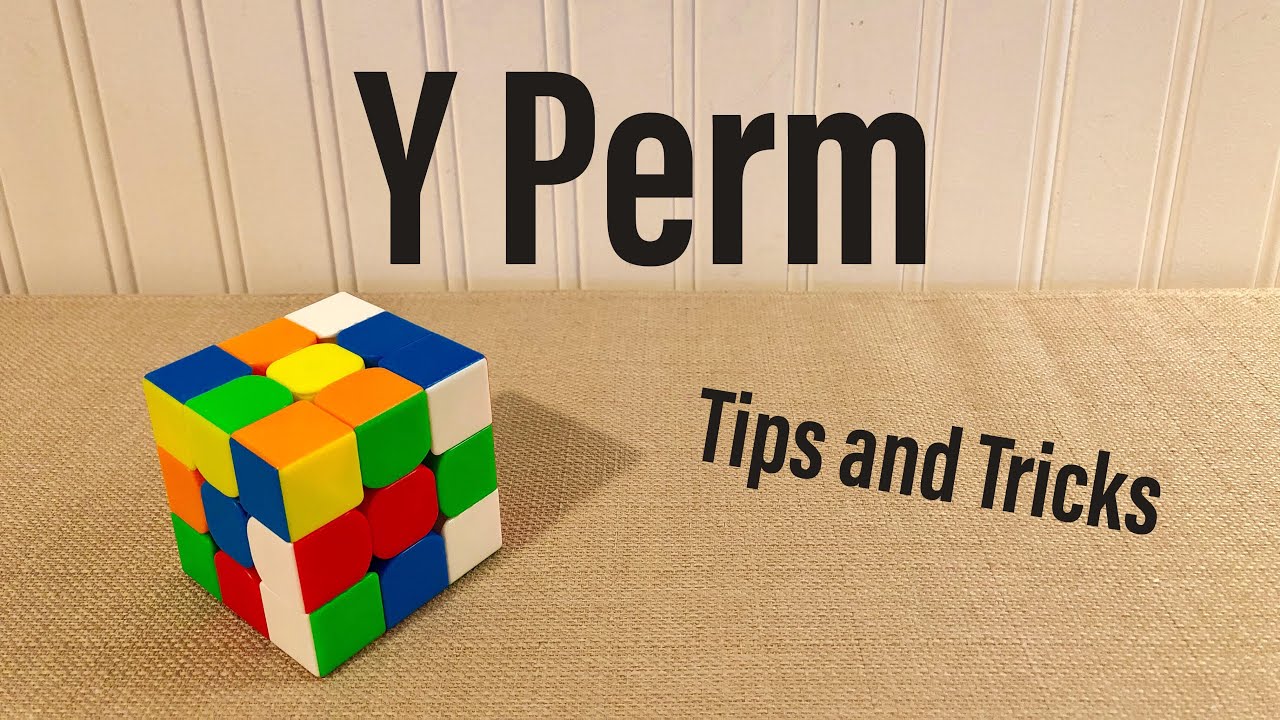 Y Perm (Moves + Tips and Tricks)