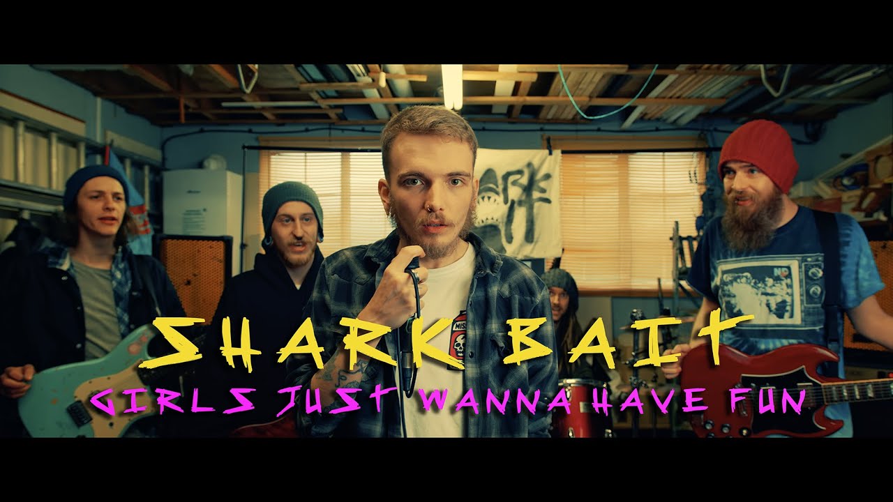 Shark Bait - Girls Just Wanna Have Fun (Official Music Video) [Cyndi Lauper Pop Punk Cover]
