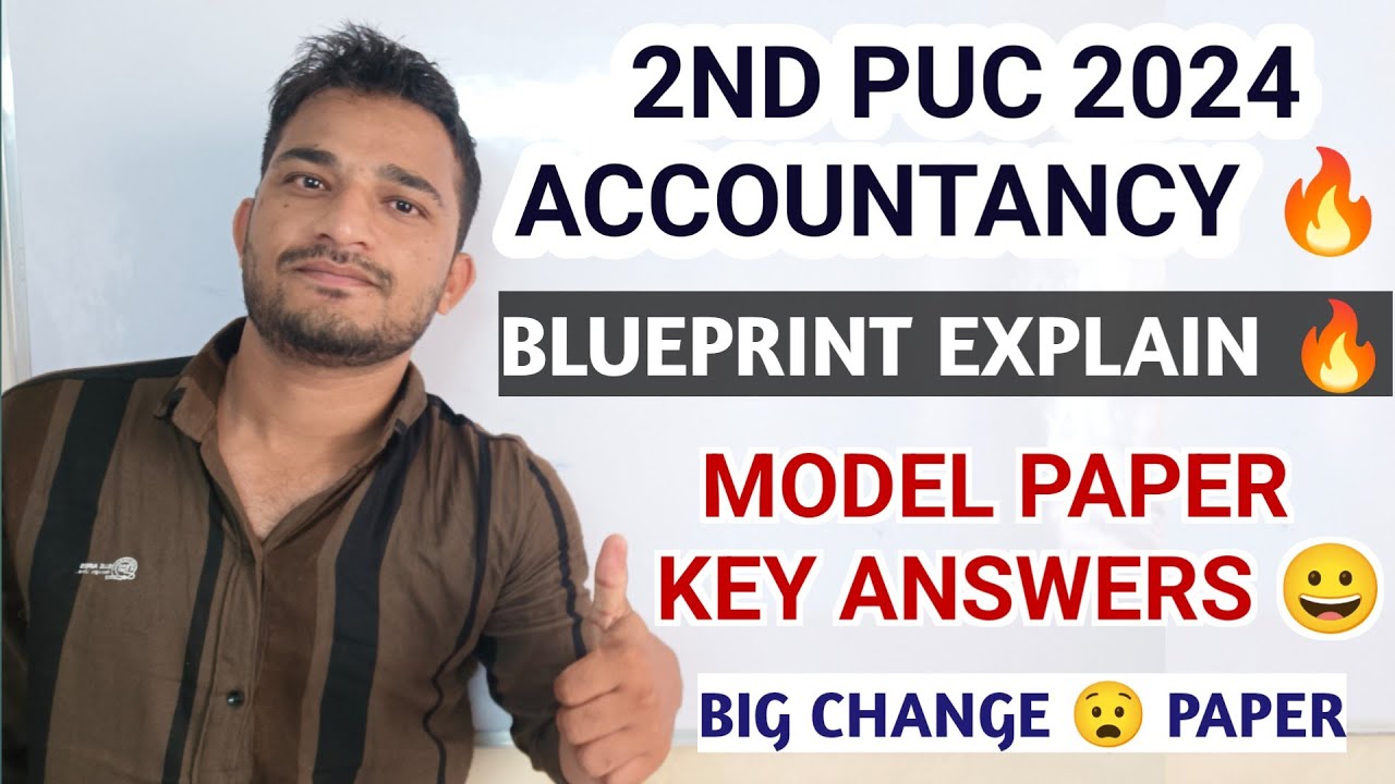 2nd PUC Accountancy 2024 Blueprint 😀 & Model Paper Key Answers | Very Important Video 🔥