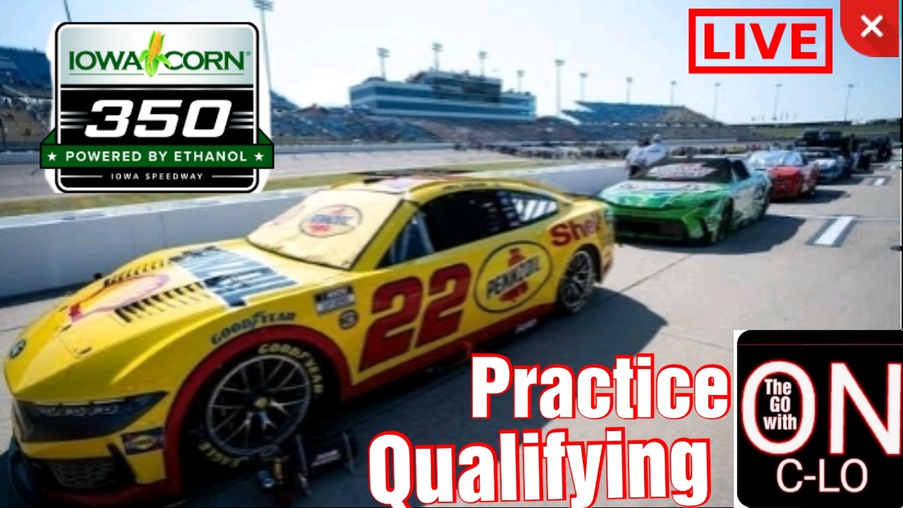 🔴Iowa Corn 350 Practice & Qualifying. Live Nascar Cup Series. Live Commentary & Reaction.