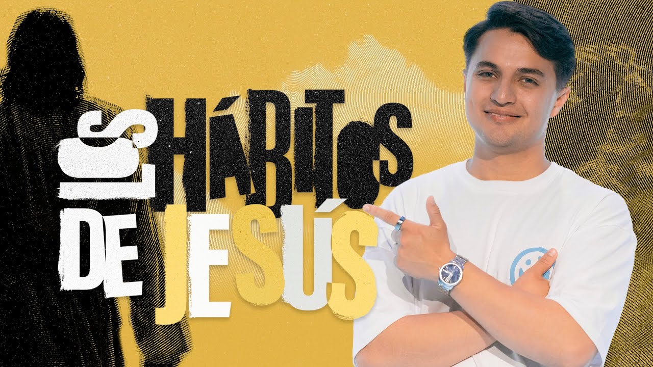 Los h&aacute;bitos de Jes&uacute;s - Thom&aacute;s &Aacute;vila | Pr&eacute;dicas Cristianas 2024