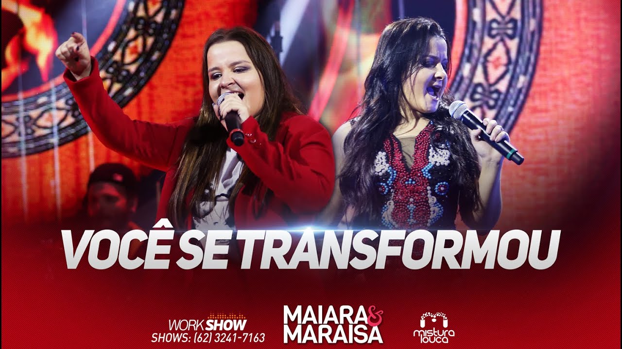 Maiara e Maraisa - Você Se Transformou (Ao Vivo em Goiânia)