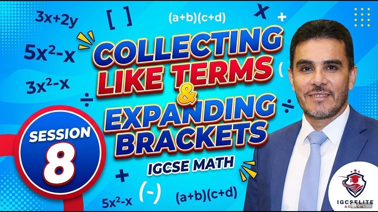 session 8  collecting like terms expanding brackets