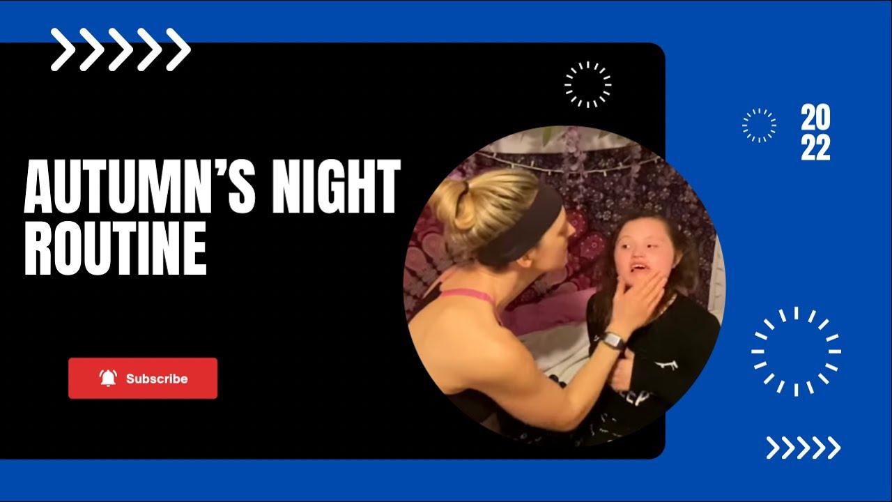 Autumn's Night Routine