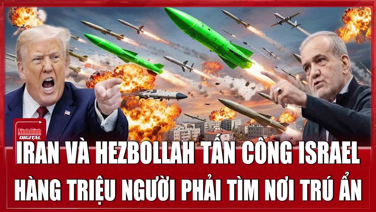 🔴ĐIỂM N&Oacute;NG QUỐC TẾ 3/4: Iran v&agrave; Hezbollah tấn c&ocirc;ng Israel, h&agrave;ng triệu người phải t&igrave;m nơi tr&uacute; ẩn