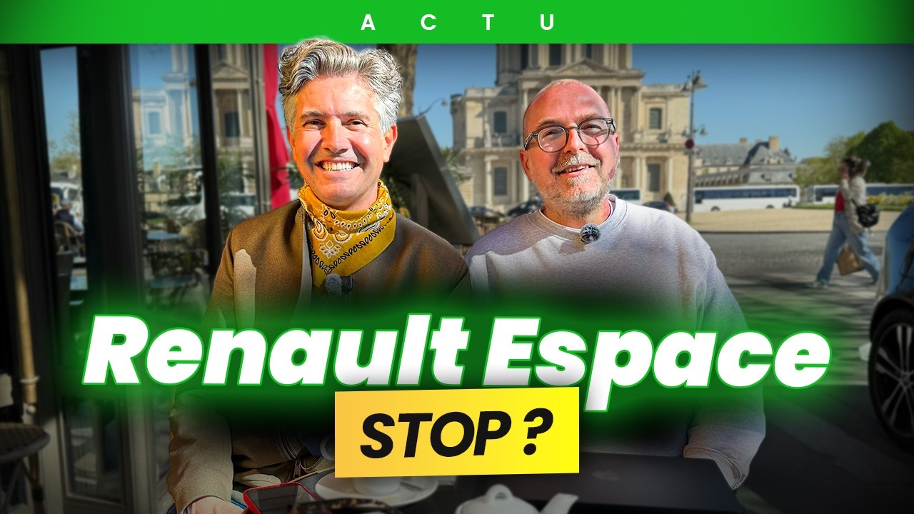 FIN DE PARTIE ? Renault pourrait arr&ecirc;ter l&rsquo;Espace ! On vous EXPLIQUE TOUT !