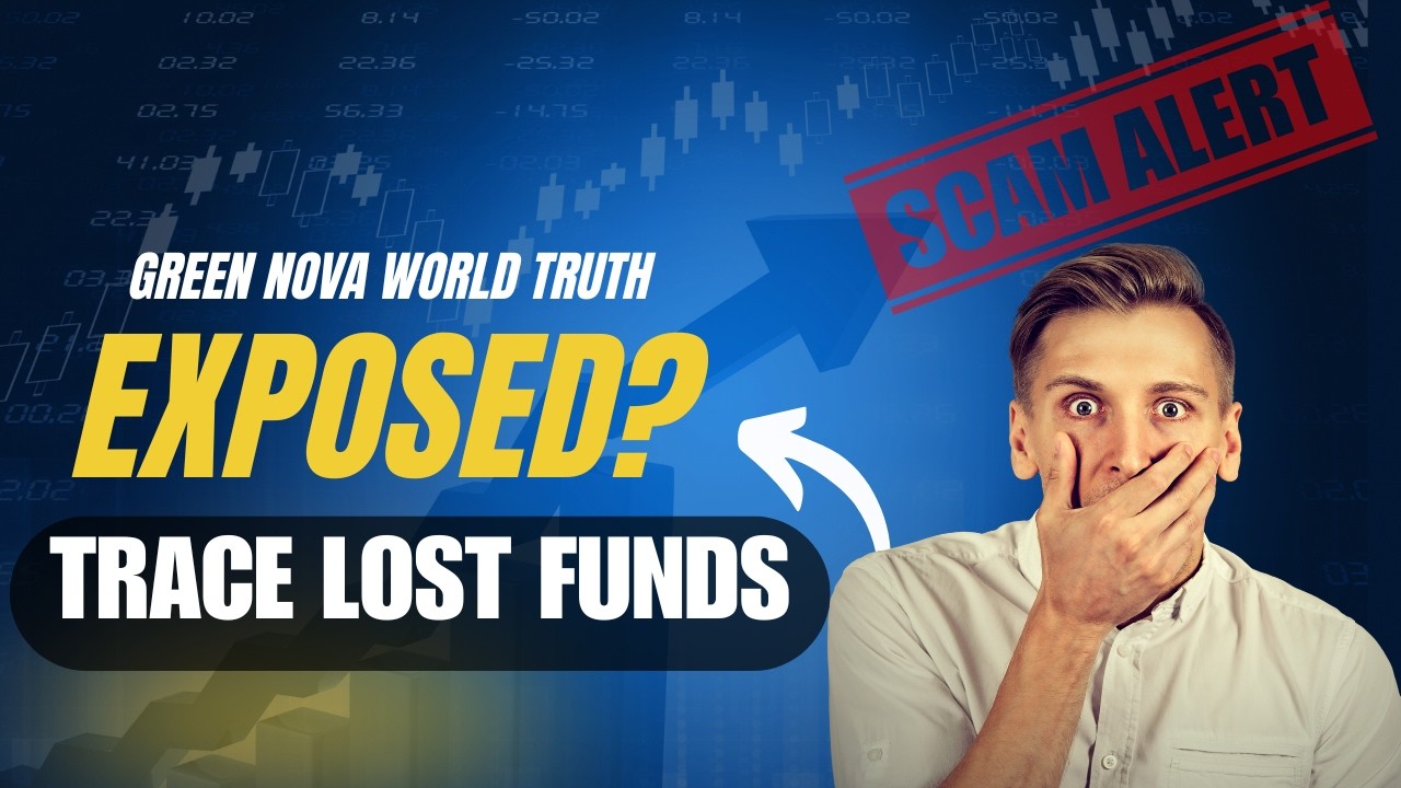 Green Nova World Review: Legit or Scam | Trace Lost Funds