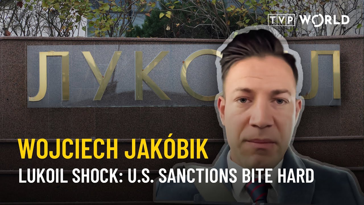 U.S. sanctions on Lukoil: What it means for Europe | Wojciech Jak&oacute;bik