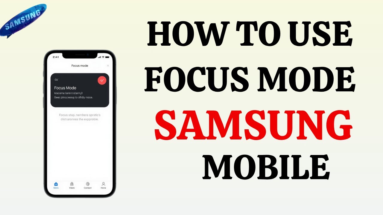 How to Use Focus Mode to Block Distracting Apps and Calls in Samsung Phone