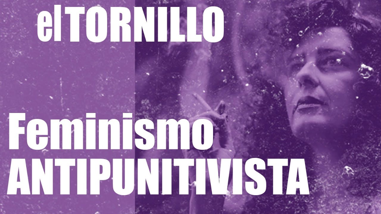 #EnLaFrontera431 - Irantzu Varela y #ElTornillo: feminismo antipunitivista