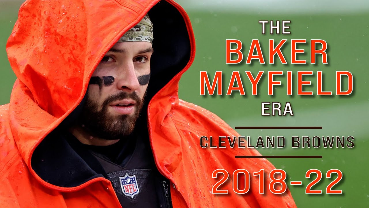 The Baker Mayfield Era: Cleveland Browns 2018-22