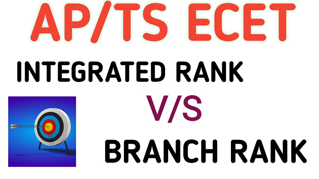 integrated rank Vs branch rank differences| ecet branch rank Vs integrated rank| ap ecet| ts ecet|