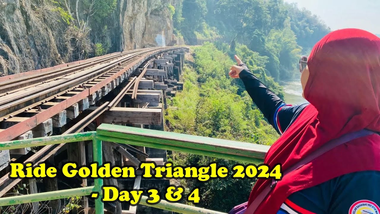 Ride Golden Triangle | Mae Klong - Kanchanaburi - Nakhon Sawan - Chiang Mai | Day 3&4 (18-19/1/2024)