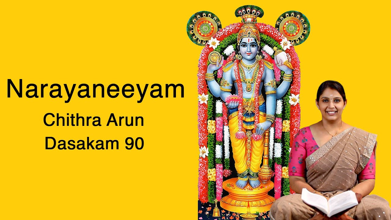 Narayaneeyam - Dasakam 90 | Chithra Arun