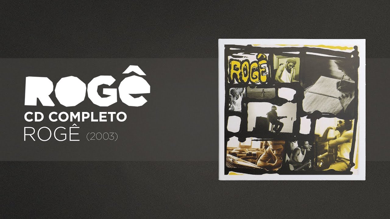 Rog&ecirc; - Rog&ecirc; 2003 (Cd Completo)