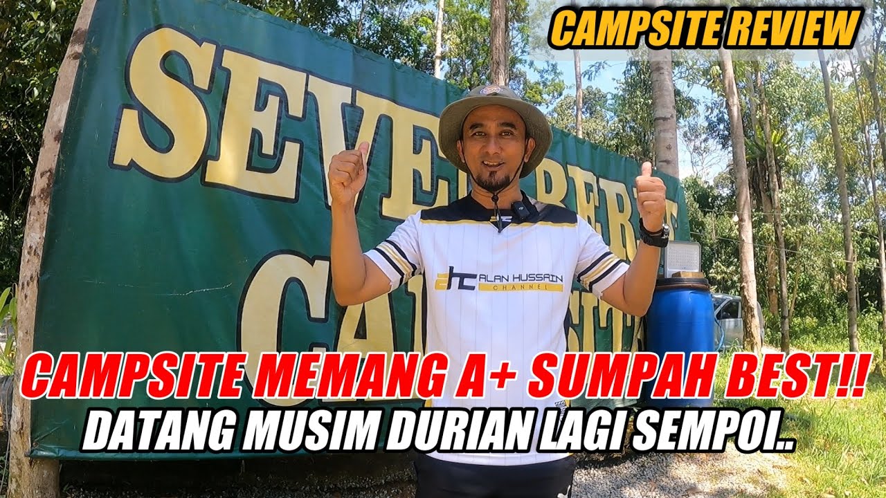 SEVEN BERET CAMPSITE A+ SUMPAH BEST!! CAMP BERPOTENSI BOLEH MELETOP | ANAK² PASTI SUKA MANDI DI SINI