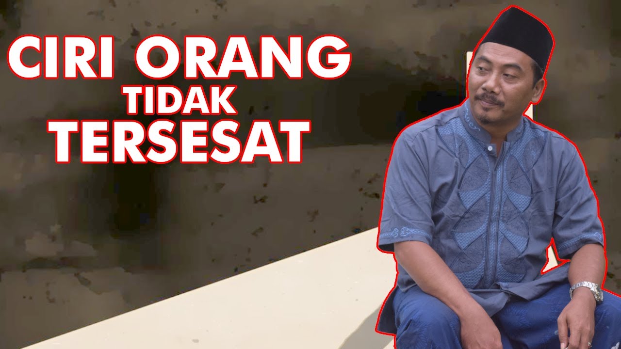 CIRI ORANG tidak TERSESAT