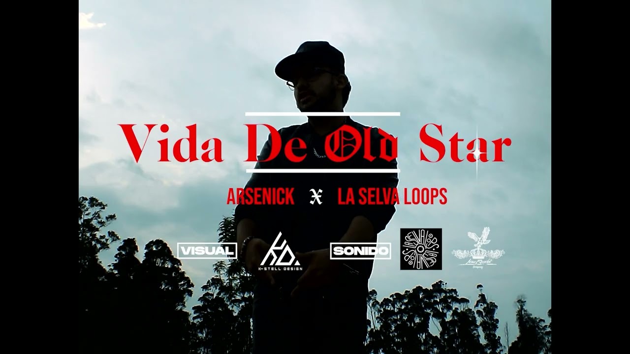 Arsenick X La Selva Loops - Vida De Old Star 📽 (Trailer Oficial)