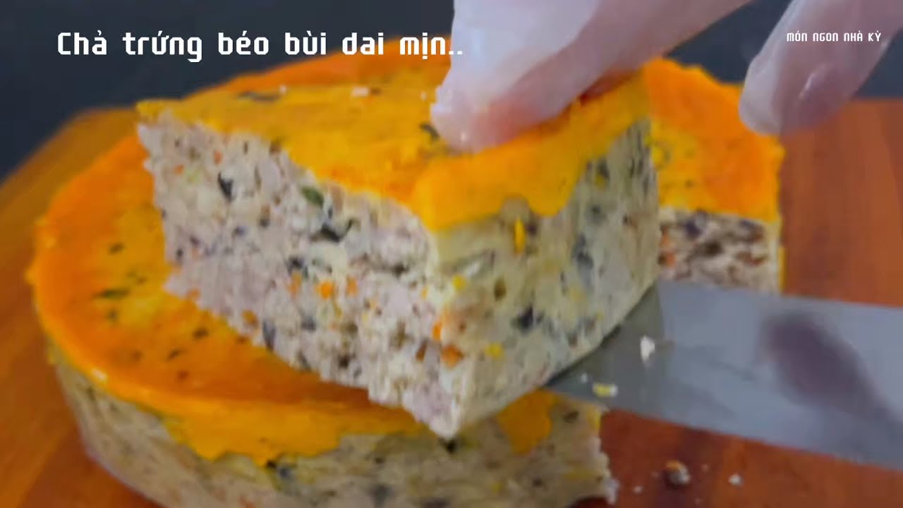 Chả Trứng Béo Bùi Không Bở – Bí Mật Ít Ai Biết