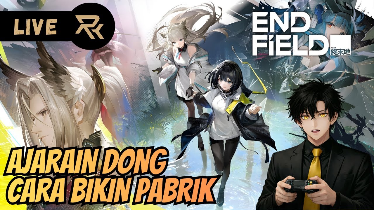 🔴PERSIAPAN KE WULING【ARKNIGHTS: ENDFIELD】